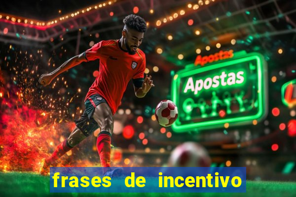 frases de incentivo ao esporte infantil